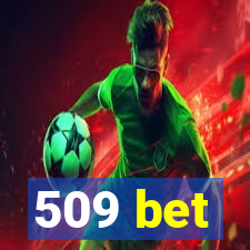 509 bet